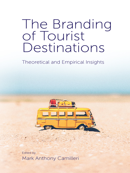 Title details for The Branding of Tourist Destinations by Mark Anthony Camilleri - Available